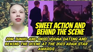 2PM JUNHO AND SNSD YOONA DATING AND BEHIND THE SCENE AT THE 2023 APAN Star Awards [upl. by Ordnasela]