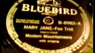 quotMary Janequot  The Modern Mountaineers 1941 BluebirdRCA Victor [upl. by Natrav728]