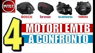 EMTB Motori a confronto Shimano Bosch Yamaha Brose  MTBT [upl. by Ahseken255]