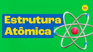 ESTRUTURA ATÔMICA  Como é Formado o Átomo [upl. by Hoffman]