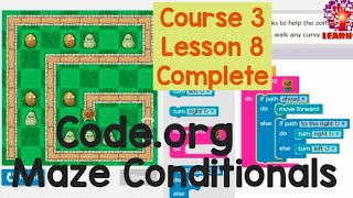 Codeorg course 3 lesson 8 Maze Conditionalscodeorg lesson 8 completelearn IT 9 M [upl. by Ranee495]