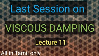 DOM  Last Session  Viscous Damping  Lecture 11  Dhronavikaash [upl. by Nij]