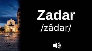 🇭🇷 How to pronounce Zadar [upl. by Oriana]