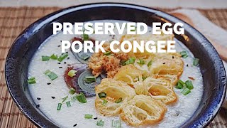 The SECRET to Perfecting Congee with Pork and Century Egg Recipe  皮蛋瘦肉粥 [upl. by Amaral]