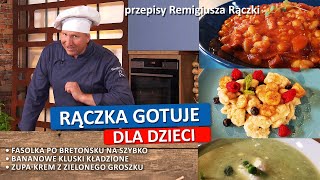 Rączka gotuje fasolka po bretońsku na wartko krem z zielonego groszku kluski kładzione bananowe [upl. by Jempty692]