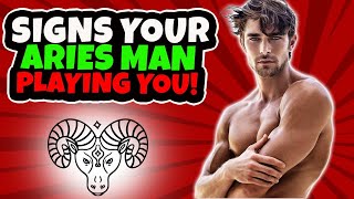 5 Signs An Aries Man Is Playing You  How To Deal With It [upl. by Irene354]