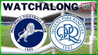 LIVE STREAM WATCHALONG MILLWALL V QPR millwall lionstv qpr livestream efl [upl. by Mcnelly]