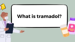 Understanding Tramadol  Medical Uses and Benefits 3 Minutes [upl. by Emyle]