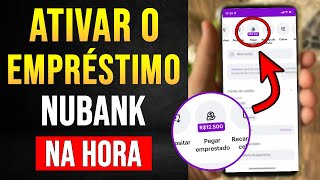 COMO ATIVAR EMPRÉSTIMO NUBANK ATUALIZADO 2024 LIBERAR EMPRÉSTIMO NUBANK [upl. by Guglielma678]