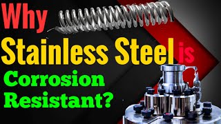 Why Stainless Steel is Corrosion Resistant  What is Corrosion  Whizz Engineers [upl. by Festus491]