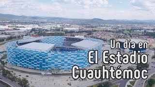 El Estadio Cuauhtémoc 50 años de historia [upl. by Intyre2]