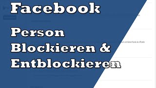 Facebook Person blockieren amp rückgängig machen  Tutorial [upl. by Gujral42]