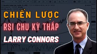 ✅ Chiến Lược HIỆU SUẤT CAO Với RSI Chu Kỳ Thấp Của Larry Conners  TraderTop [upl. by Maximilien]