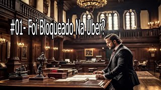 Foi Bloqueado Na Uber Como processar sem gastar [upl. by Bernardo517]