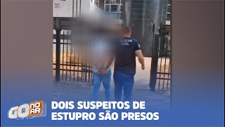 VIOLÊNCIA SEXUAL DOIS SUSPEITOS DE ESTUPRO SÃO PRESOS [upl. by Ennaylil]