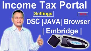 Income Tax Portal  JAVA  Embridge  Chrome Browser  Digital Signature Setting  dscguru2023 [upl. by Norma608]