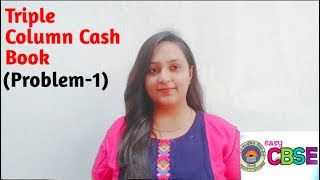 Triple column cash book Accountancy class 11 [upl. by Htims]