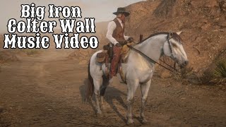 RDR2 Big Iron Colter Wall Music Video deep music trending fypシ recommended rdr2 colterwall [upl. by Sato]