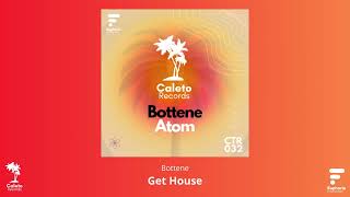 Bottene  Get House [upl. by Ydarg]