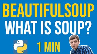 BeautifulSoup Tutorial  What is soup❓ [upl. by Geerts]