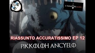 RECENSIONE DEATH NOTE EPISODIO 12 RIASSUNTOSE VBB ACCURATISSIMO quotPIKKOLOH ANCYELOquot [upl. by Yttiy368]