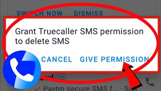 Truecaller SMS Problem  Grant Truecaller SMS Permission To Delete SMS [upl. by Freyah]