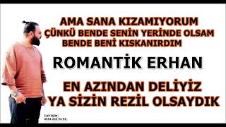 Ama Sana Kızamıyorum En Azından Deliyiz 2023 Yeni Roman Havası Romantik Erhan [upl. by Nollie]