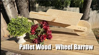 How To Build  Pallet Wood Wheelbarrow Planter [upl. by Sonny]