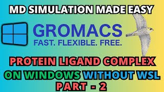 How to do Gromacs Protein Ligand MD Simulation in Windows Part 2 [upl. by Silvester]