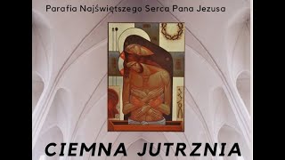 Ciemna Jutrznia Wielki Czwartek 28032024 g 730 [upl. by Issie611]