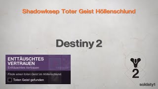 Destiny 2 Shadowkeep  Toter Geist Höllenschlund  quotEnttäuschtes Vertrauenquot [upl. by Darton]