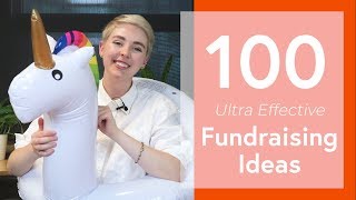 100 Ultra Effective Fundraising Ideas [upl. by Ahseikan]