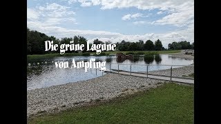 Die grüne Lagune von Ampfing  Sweet amp Ways [upl. by Nahaj]