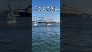 Was ist neu auf der Mein Schiff 7 [upl. by Leaper]