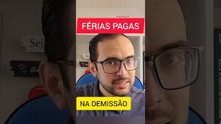 FÉRIAS PAGAS NA RESCISÃO APÓS DEMISSÃO [upl. by Maynord410]