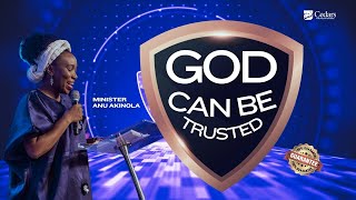 God Can Be Trusted  Minister Anu Akinola [upl. by Adnowal]