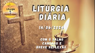 14062024 – Liturgia Diária – Renunciemos a sentimentos que nos afastam do céu [upl. by Aivon]