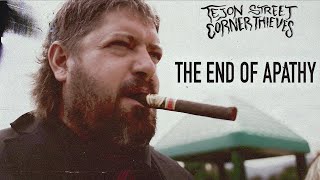 Tejon Street Corner Thieves  The End of Apathy Official Music Video [upl. by Nivanod669]