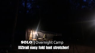 SOLO Overnight Camp OZtrail easy fold Tent Stretcher [upl. by De Witt]