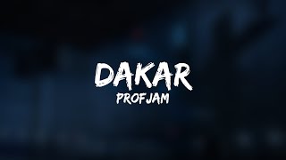 ProfJam  DAKAR Letra [upl. by Eicarg137]