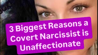 3 Biggest Reasons a Covert Narcissist is Unaffectionate  covertnarcissist [upl. by Lorita]