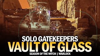 Solo Gatekeepers on Warlock  Vault of Glass Raid Destiny 2 [upl. by Ysak285]