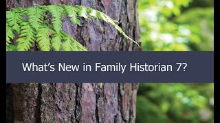 Whats New in Family Historian 7 [upl. by Petunia]