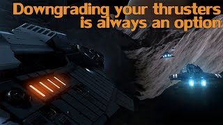 Elite Dangerous Downgrading thrusters is always an option if you need more power [upl. by Shane]