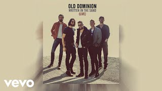 Old Dominion  Written in the Sand Live Audio [upl. by Nilla]