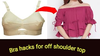 Regular bra to straplessdaily wear bra ko strapless bra kaise kareoff shoulder top bra hacks [upl. by Natehc]