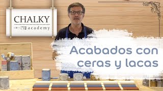 Chalky Academy  Especial acabados con ceras y lacas Chalky Finish pintura a la tiza [upl. by Lory723]