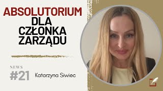 Absolutorium dla członka zarządu Podstawowe informacje absolutorium prawo zarząd firma [upl. by Adnylem]