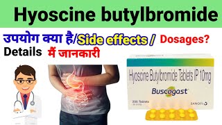 Hyoscine butylbromide 10mg tablet Buscogast 10mg tablet Uses Side effects Dosages in hindi [upl. by Ashlan]