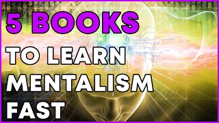 Top 5 Books for Beginner Mentalists  Learn Mentalism fast and easy [upl. by Zuzana]